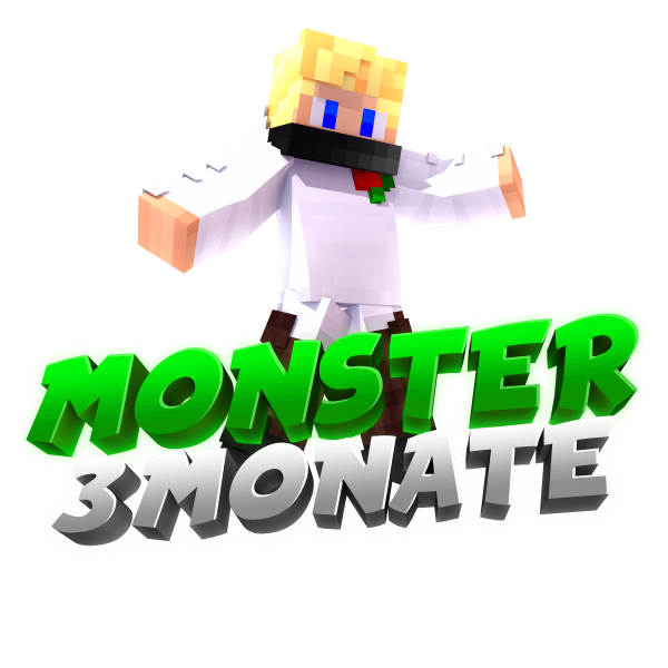 3 Monat Monster
